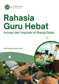 Image of Rahasia Guru Hebat: Inovasi dan Inspirasi di Ruang Kelas